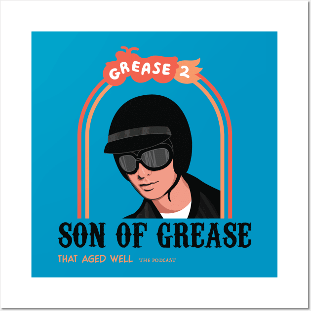 Grease 2 - Son Of Grease Wall Art by That Aged Well Podcast